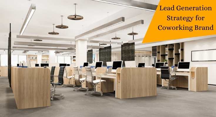Lead Generation Strategy for Coworking Brand